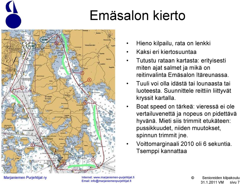 Suunnittele reittiin liittyvät kryssit kartalla.