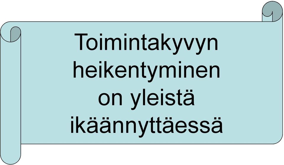 on yleistä