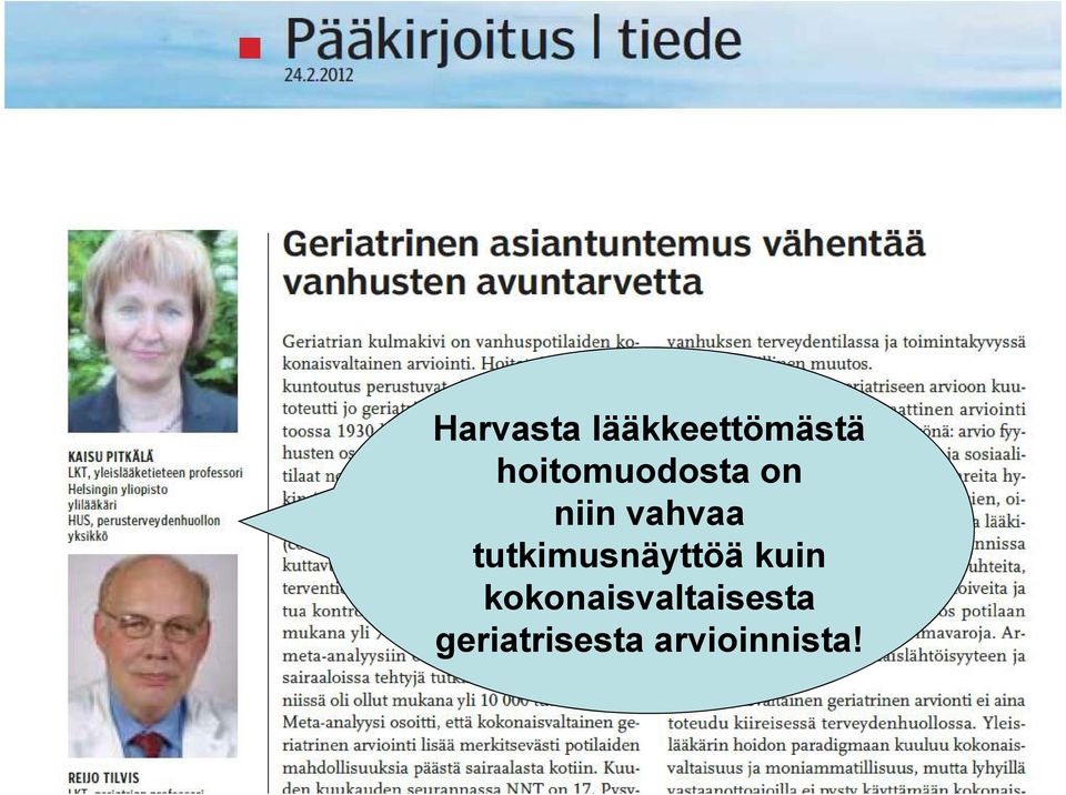 tutkimusnäyttöä kuin