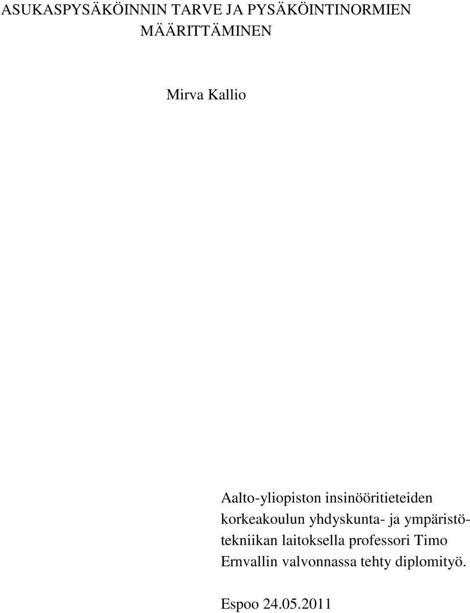 korkeakoulun yhdyskunta- ja ympäristötekniikan laitoksella