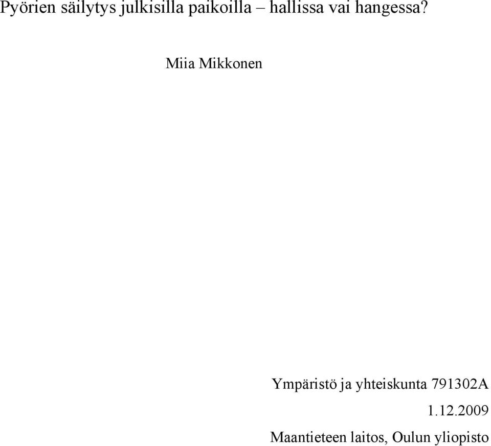 Miia Mikkonen Ympäristö ja yhteiskunta