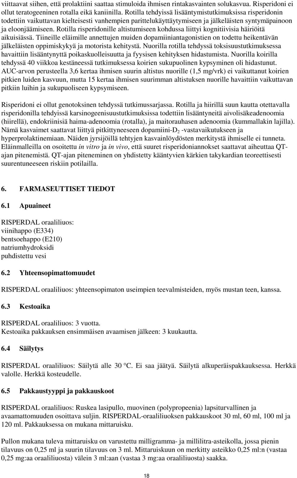 Rotilla risperidonille altistumiseen kohdussa liittyi kognitiivisia häiriöitä aikuisiässä.