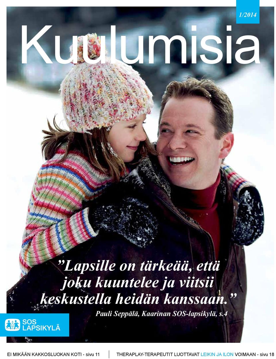 Pauli Seppälä, Kaarinan SOS-lapsikylä, s.