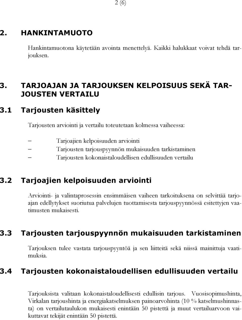 kokonaistaloudellisen edullisuuden vertailu 3.