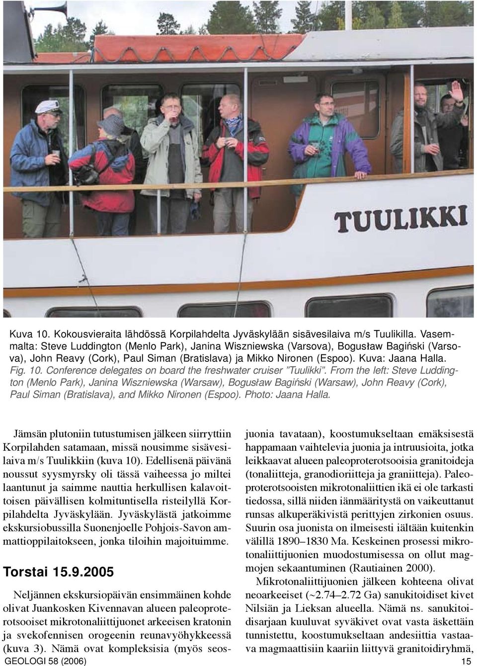 Conference delegates on board the freshwater cruiser Tuulikki.