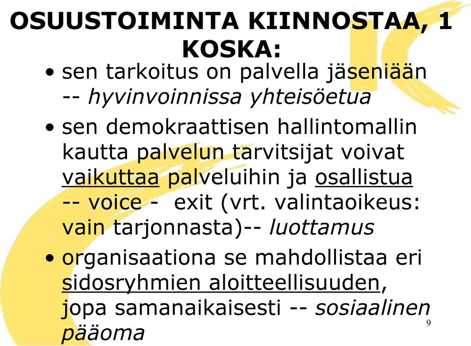 palveluihin ja osallistua -- voice - exit (vrt.