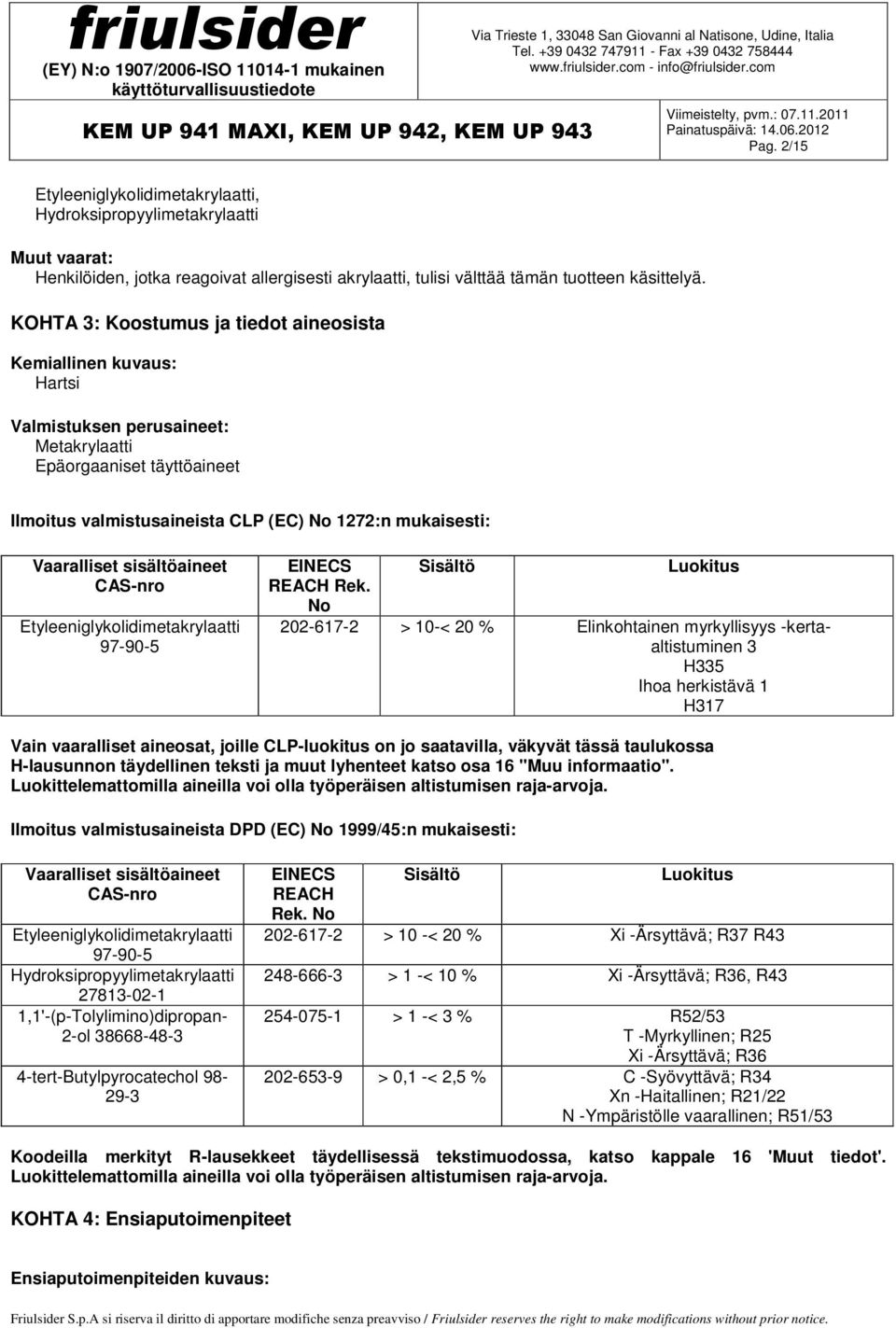 Etyleeniglykolidimetakrylaatti 97-90-5 EINECS REACH Rek.