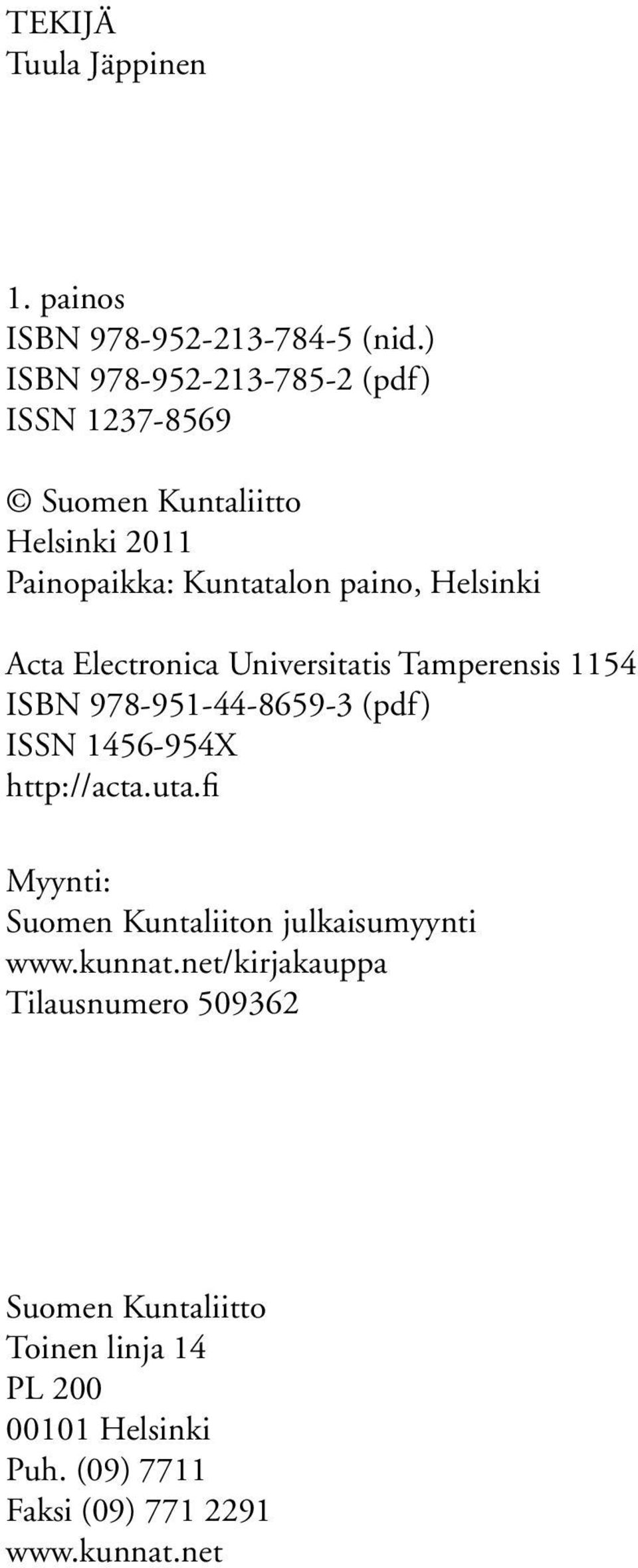 Acta Electronica Universitatis Tamperensis 1154 ISBN 978-951-44-8659-3 (pdf) ISSN 1456-954X http://acta.uta.