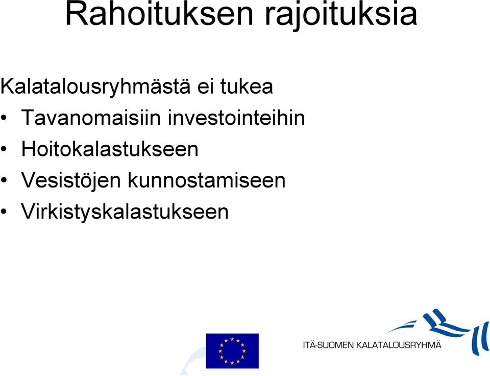 Tavanomaisiin investointeihin