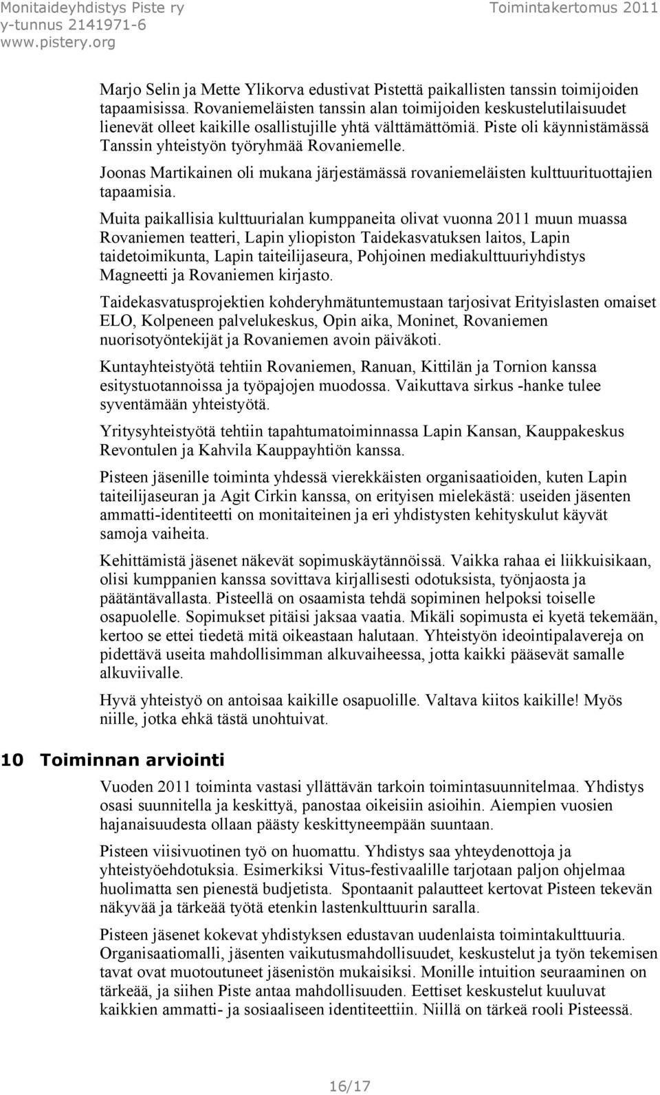 Joonas Martikainen oli mukana järjestämässä rovaniemeläisten kulttuurituottajien tapaamisia.