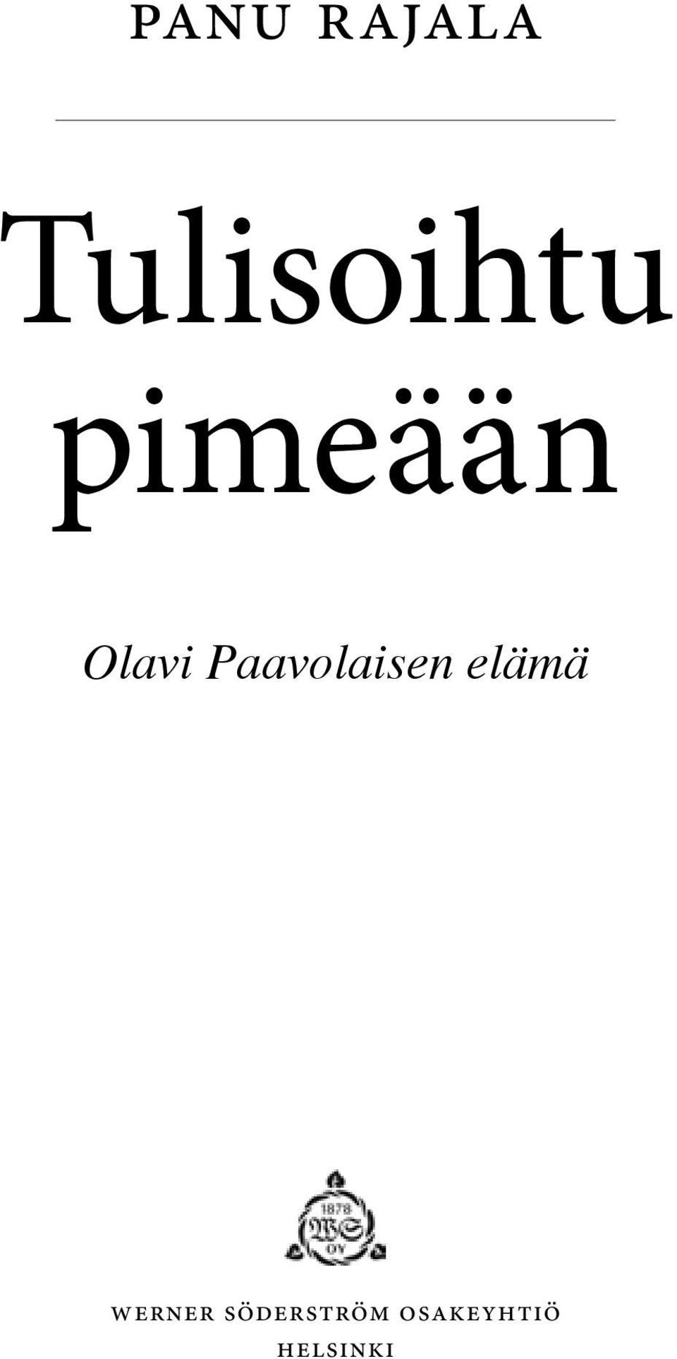 Paavolaisen elämä