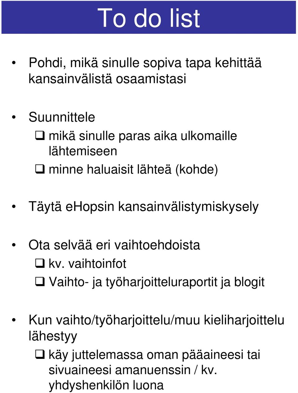 eri vaihtoehdoista kv.