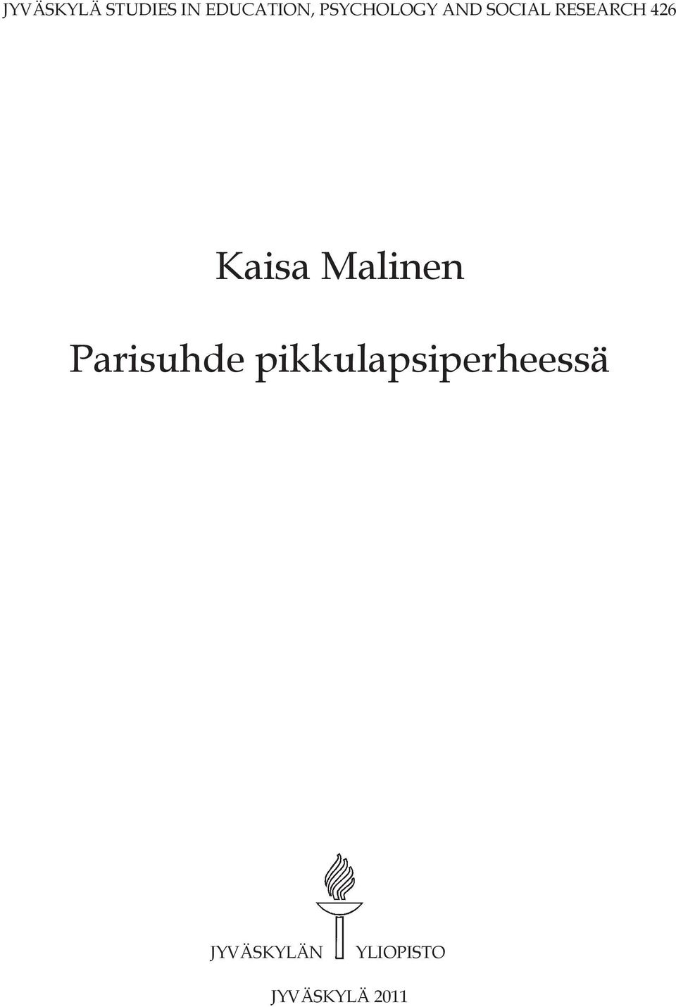 Kaisa Malinen Parisuhde