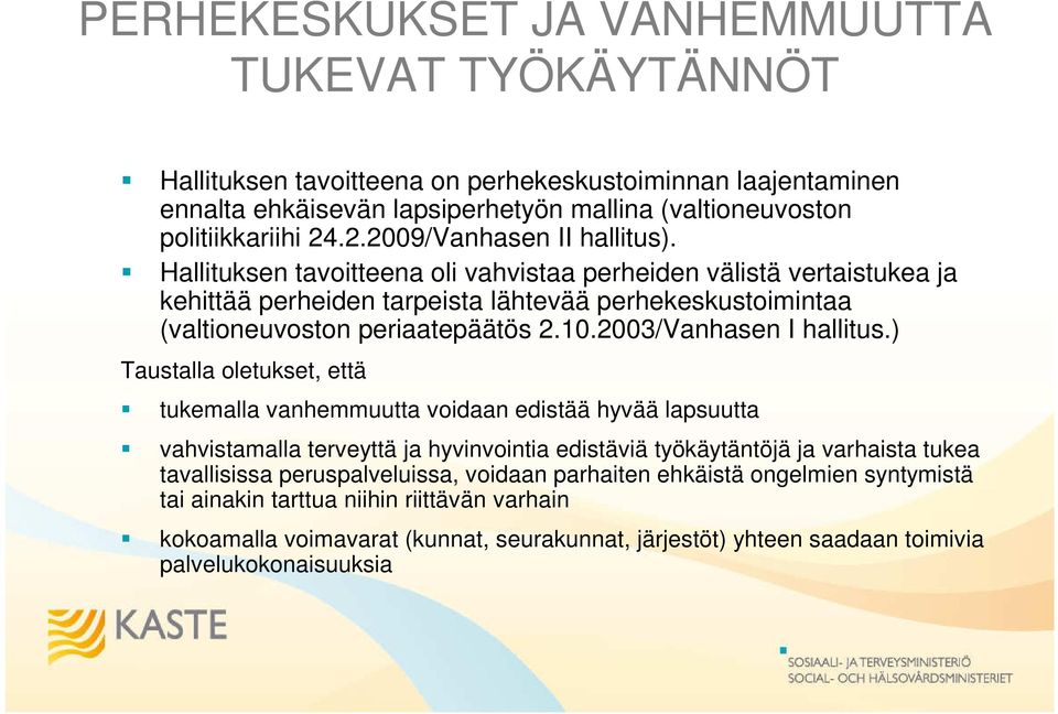 2003/Vanhasen I hallitus.