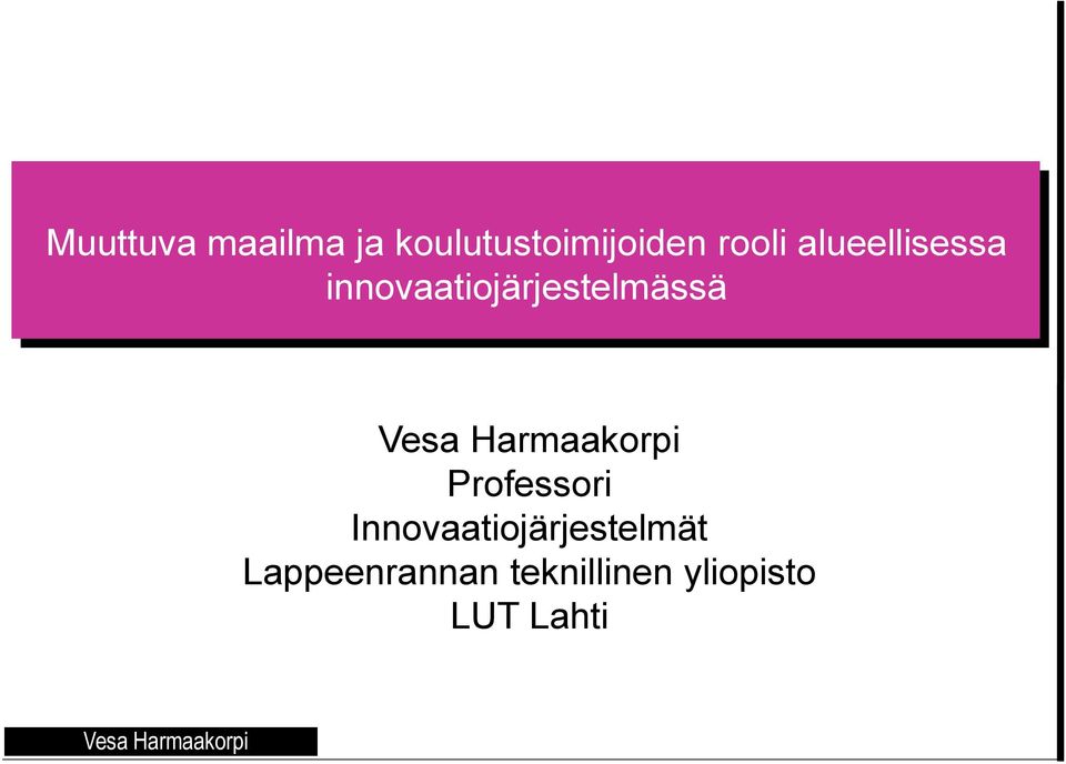 innovaatiojärjestelmässä Professori