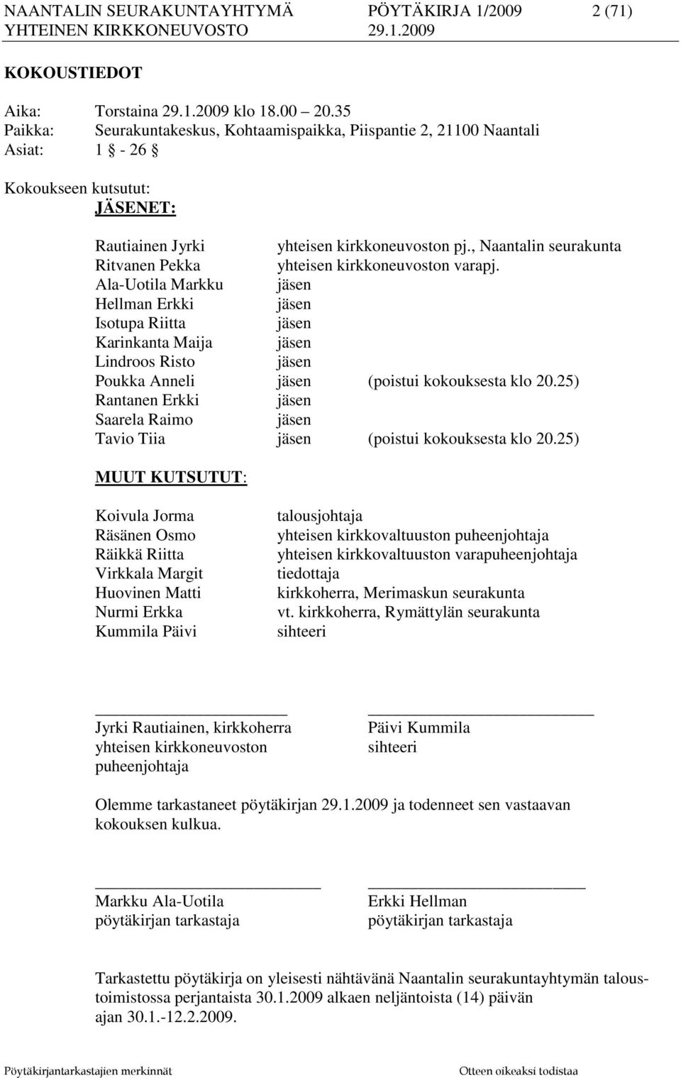 , Naantalin seurakunta Ritvanen Pekka yhteisen kirkkoneuvoston varapj.