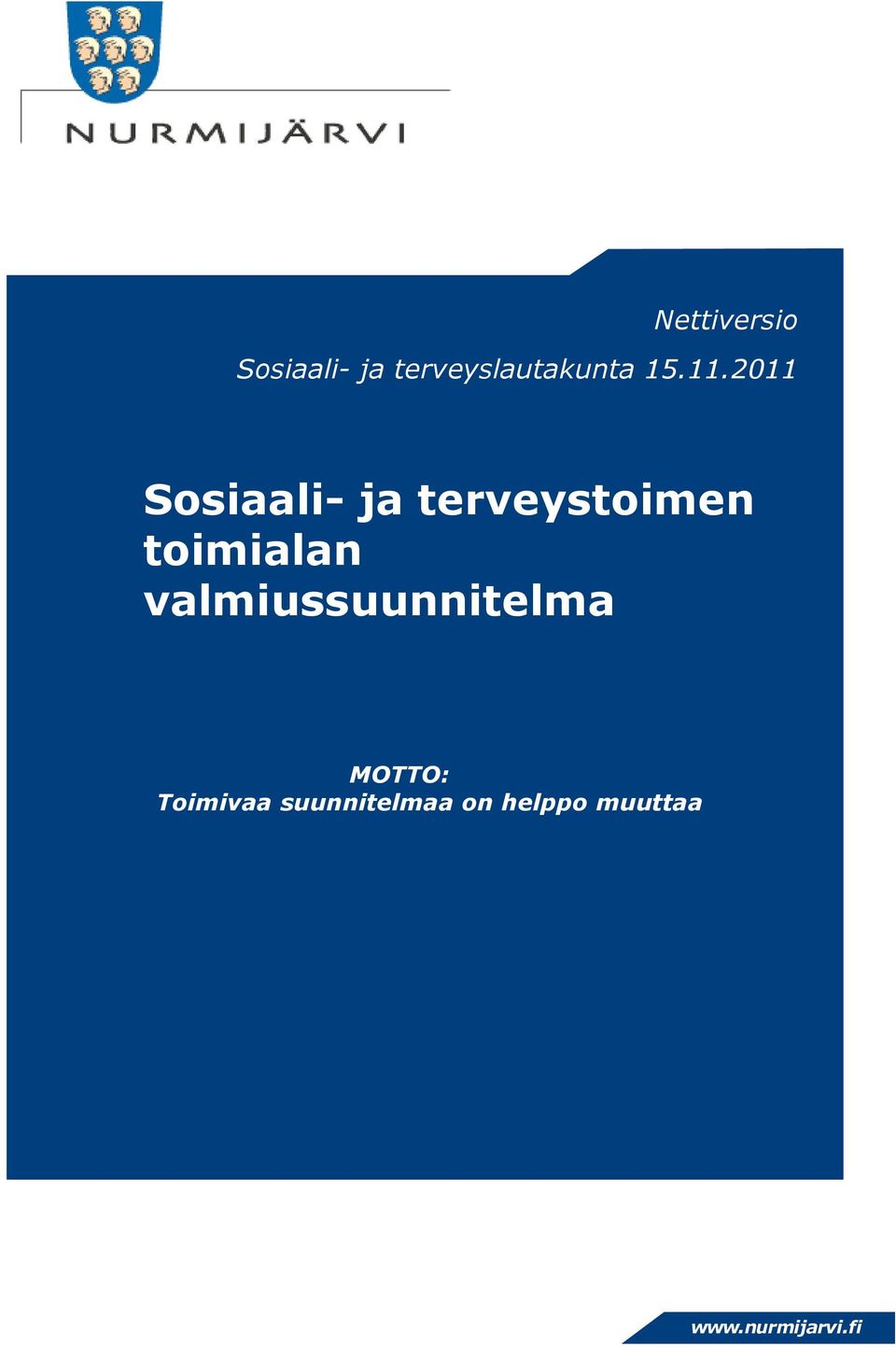 2011 Sosiaali- ja terveystoimen