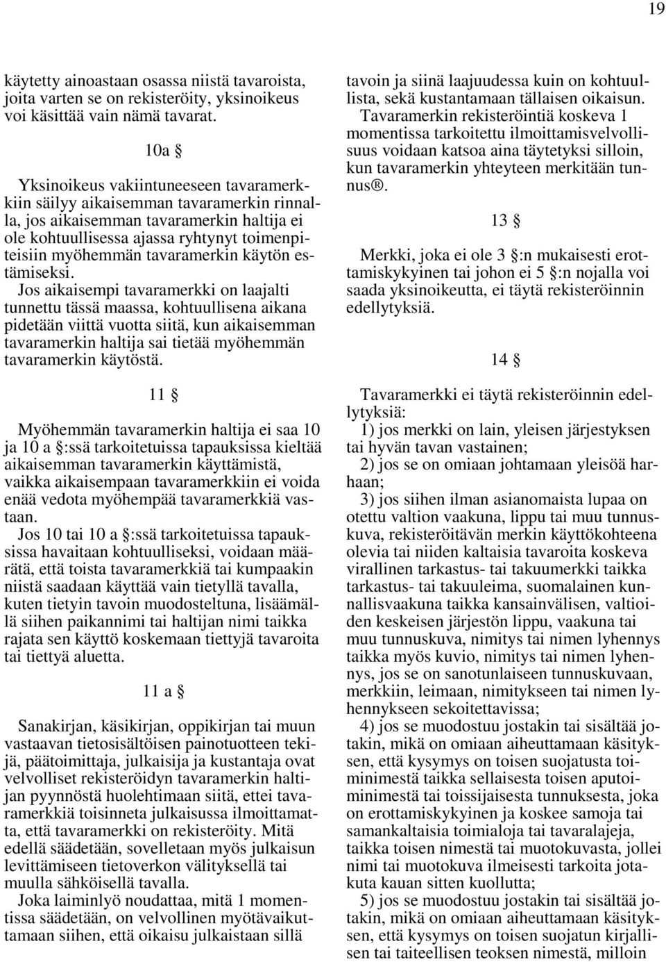 tavaramerkin käytön estämiseksi.