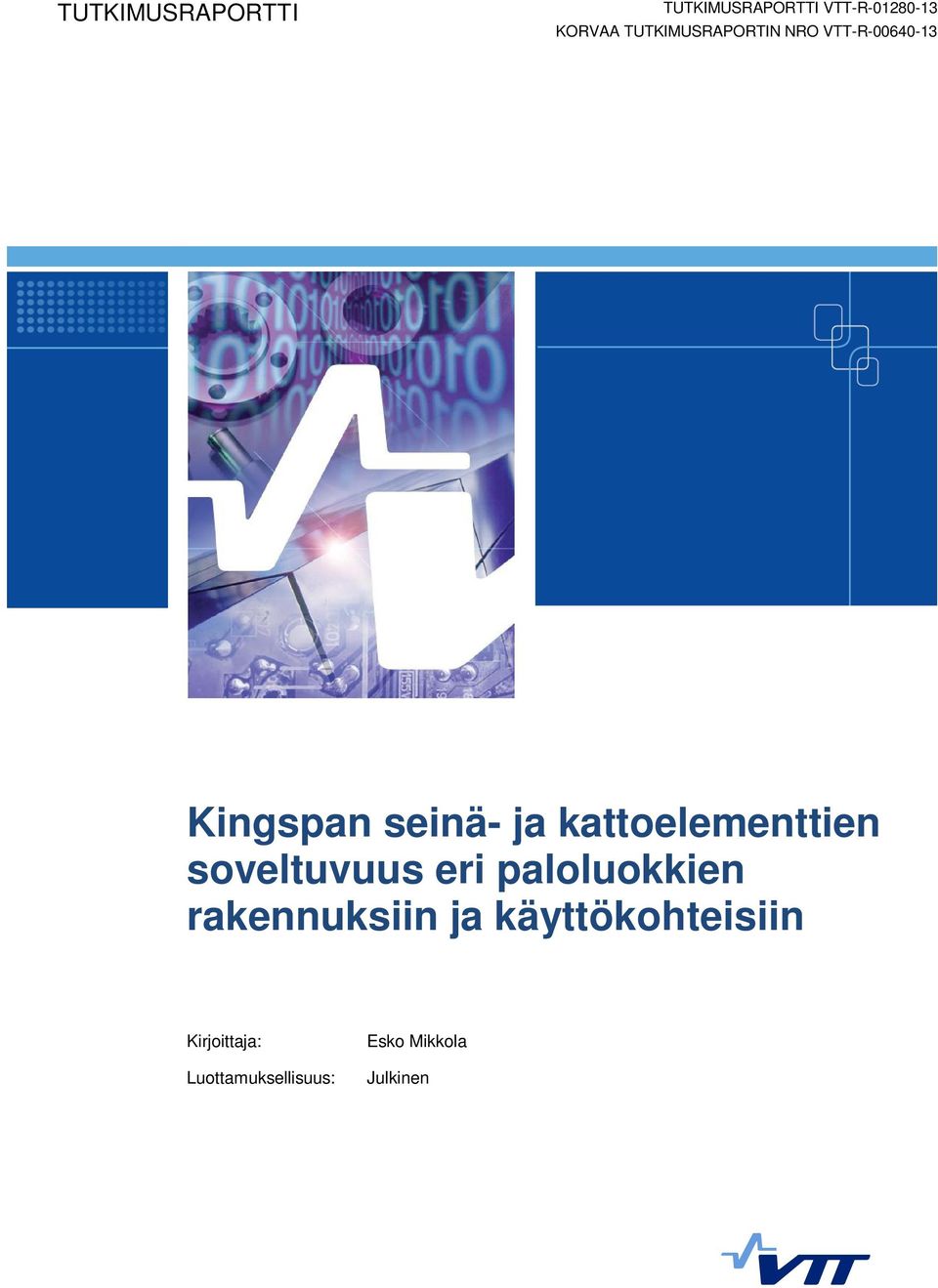 eri paloluokkien rakennuksiin ja käyttökohteisiin