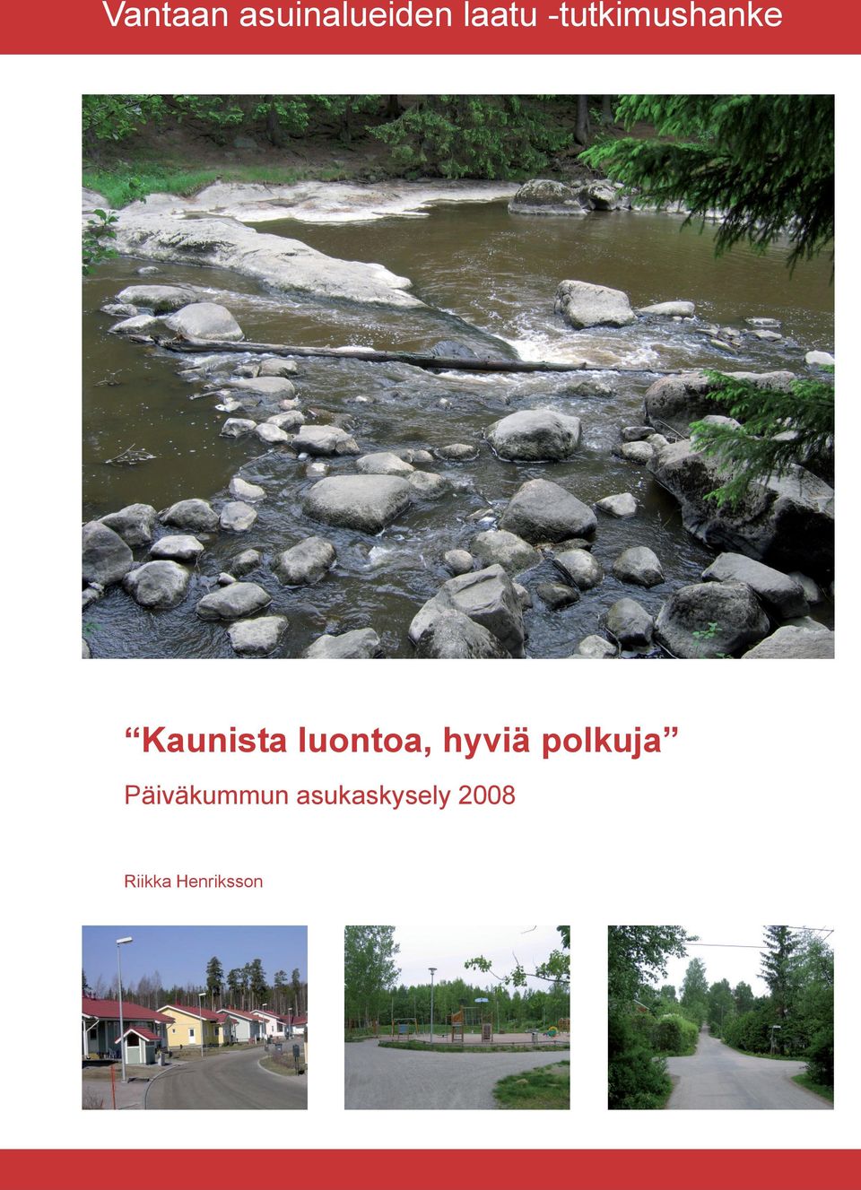 luontoa, hyviä polkuja
