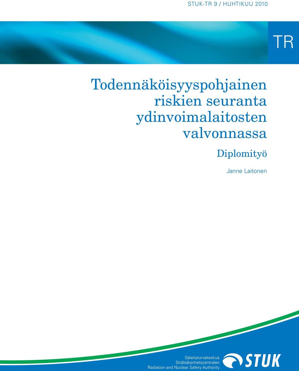 Diplomityö Janne Laitonen Säteilyturvakeskus