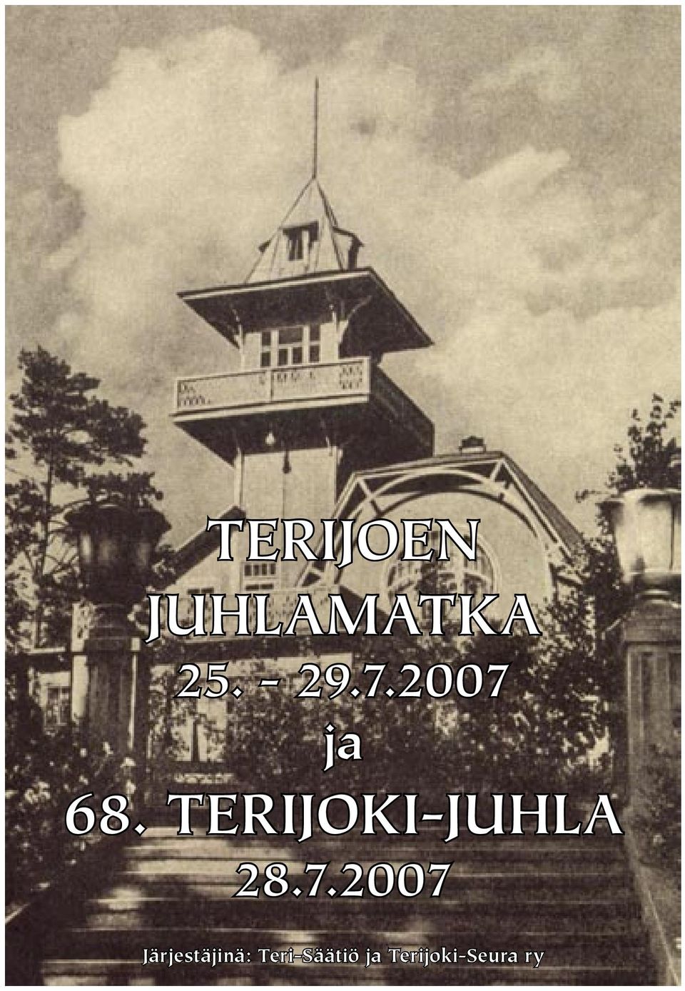 TERIJOKI-JUHLA 28.7.