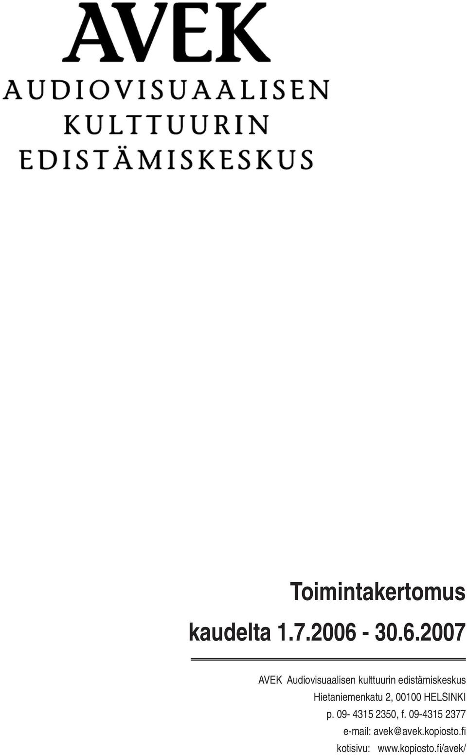 edistämiskeskus Hietaniemenkatu 2, 00100 HELSINKI p.