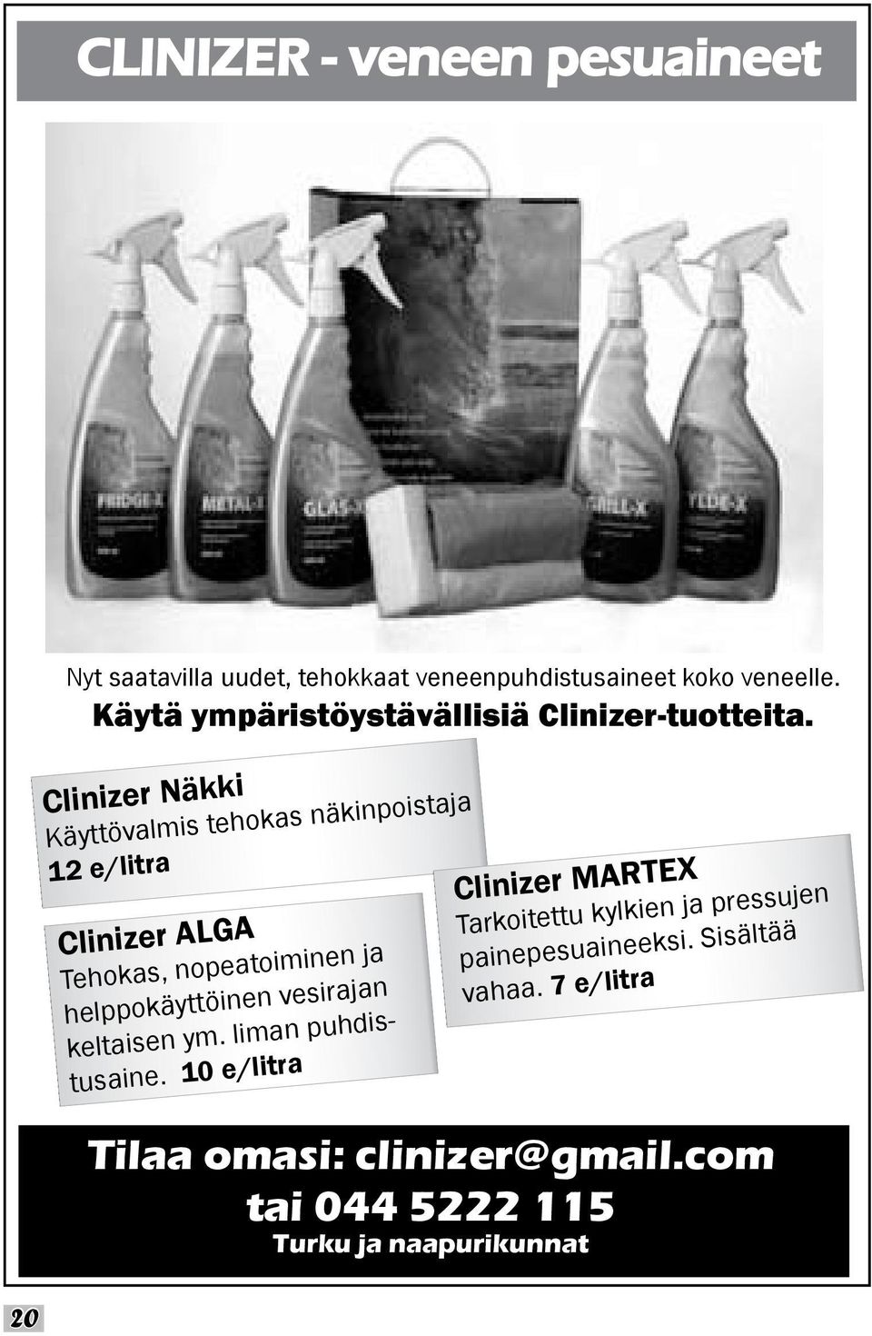 Clinizer Näkki Käyttövalmis tehokas näkinpoistaja 12 e/litra Clinizer ALGA Tehokas, nopeatoiminen ja helppokäyttöinen