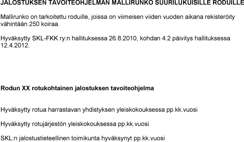 2 päivitys hallituksessa 12.4.2012.