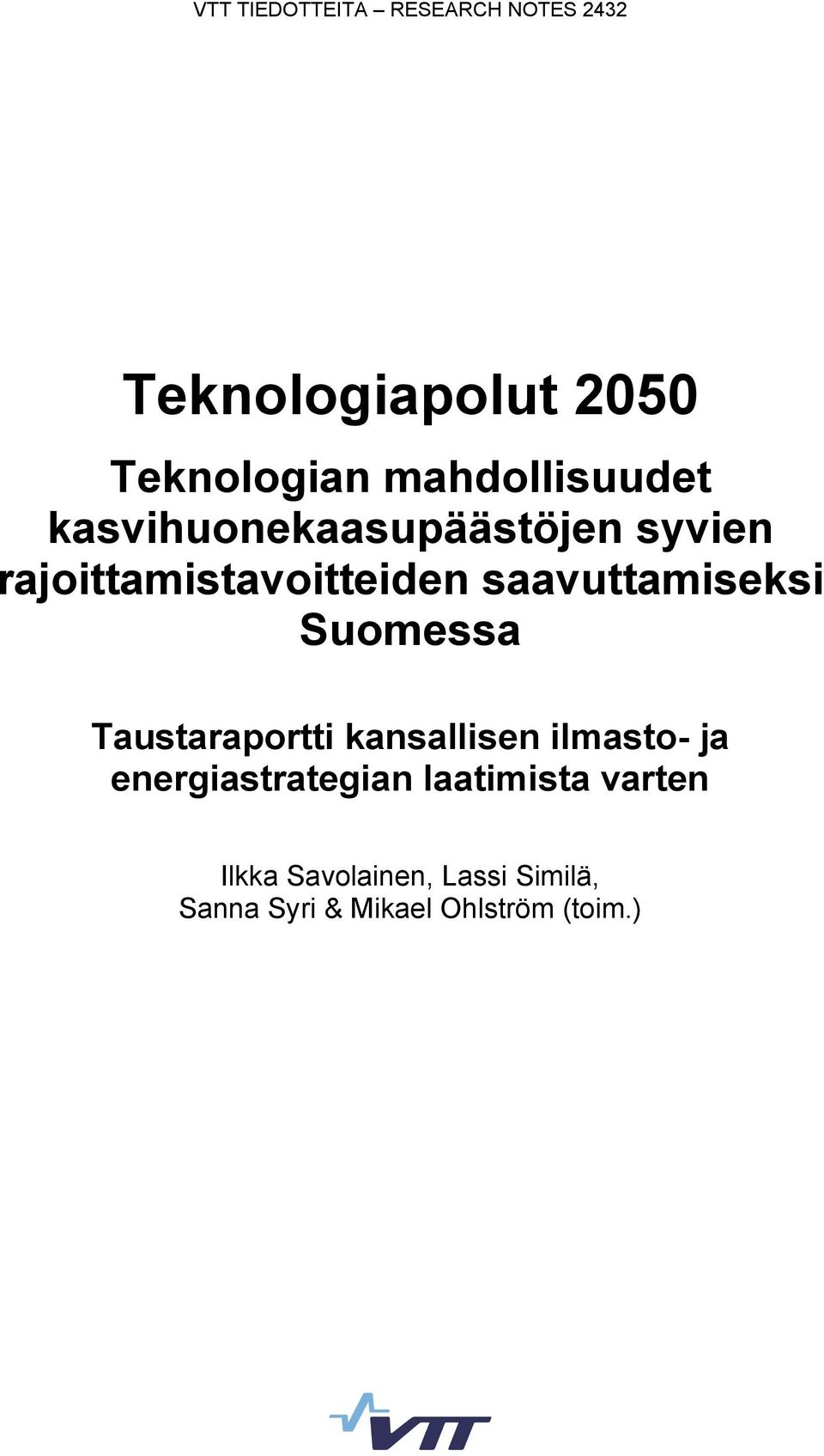 saavuttamiseksi Suomessa Taustaraportti kansallisen ilmasto- ja