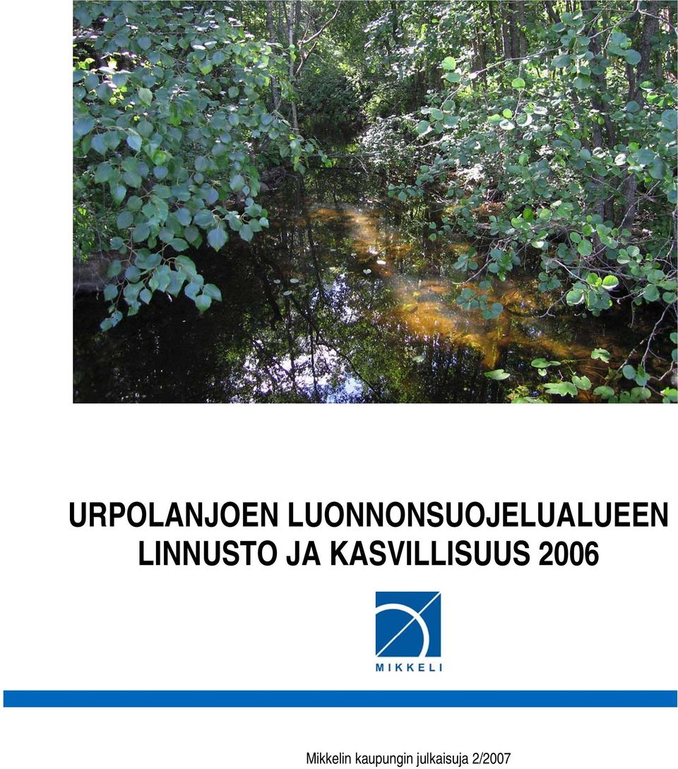LINNUSTO JA