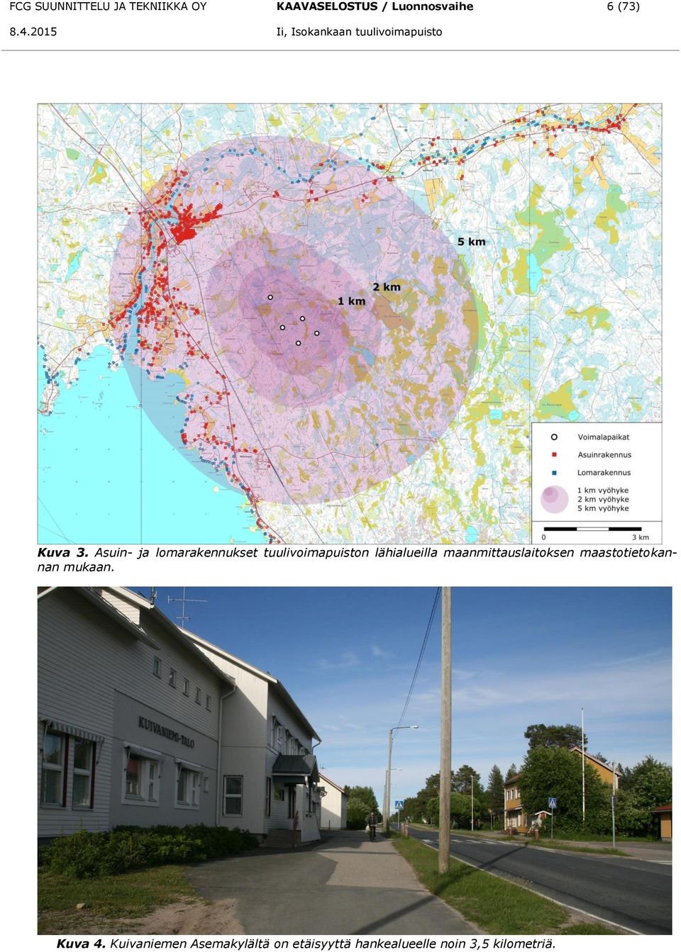 Asuin- ja lomarakennukset tuulivoimapuiston lähialueilla