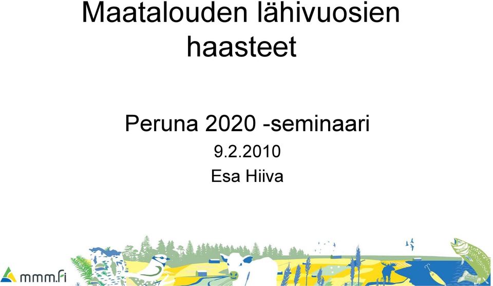 haasteet Peruna