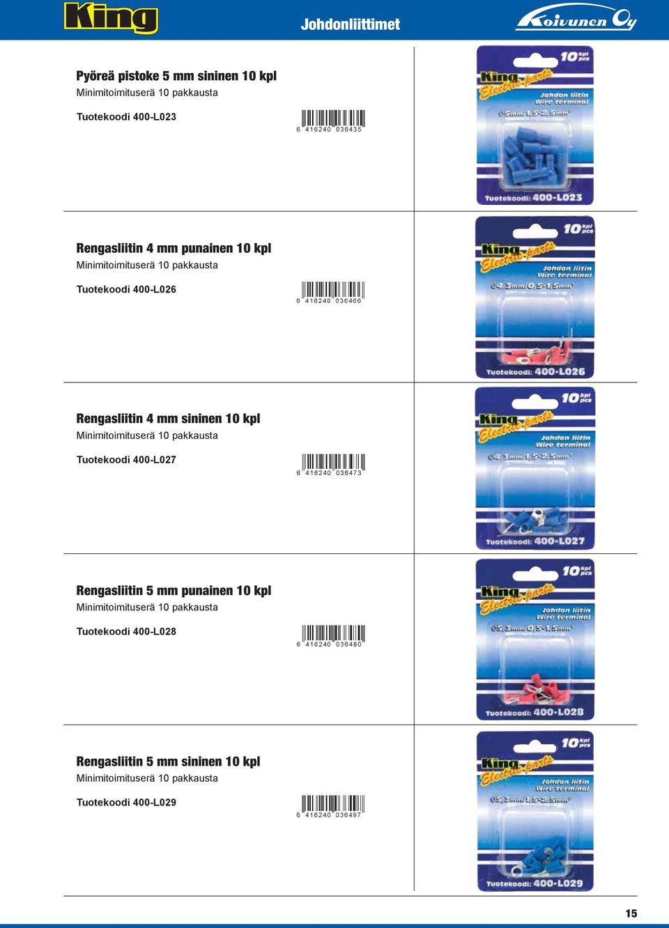 sininen 10 kpl Tuotekoodi 400-L027 Rengasliitin 5 mm punainen 10 kpl