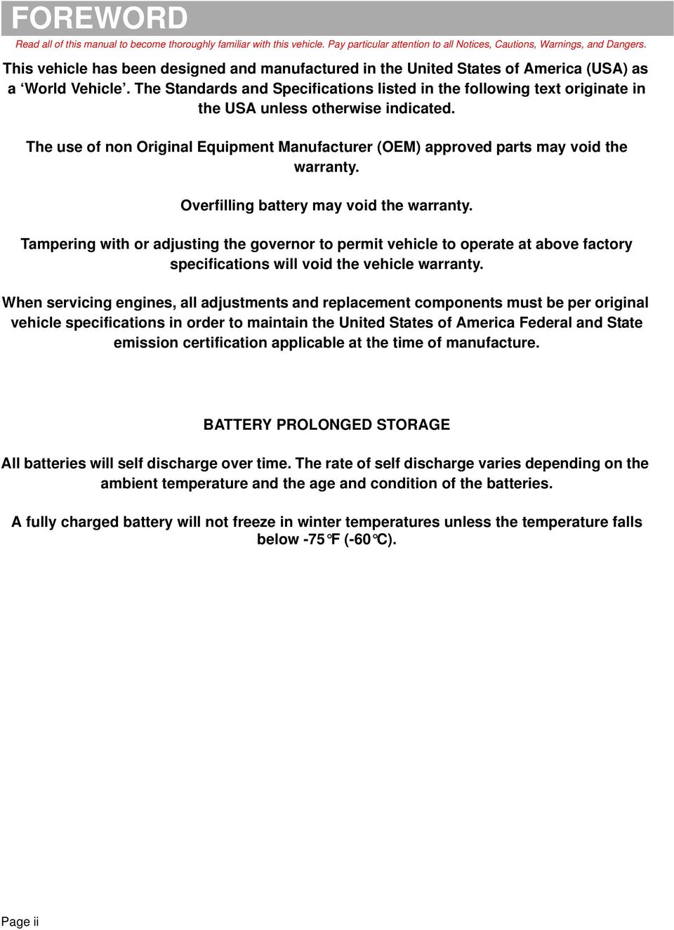 The Standards and Specifications listed in the following text originate in the USA unless otherwise indicated.