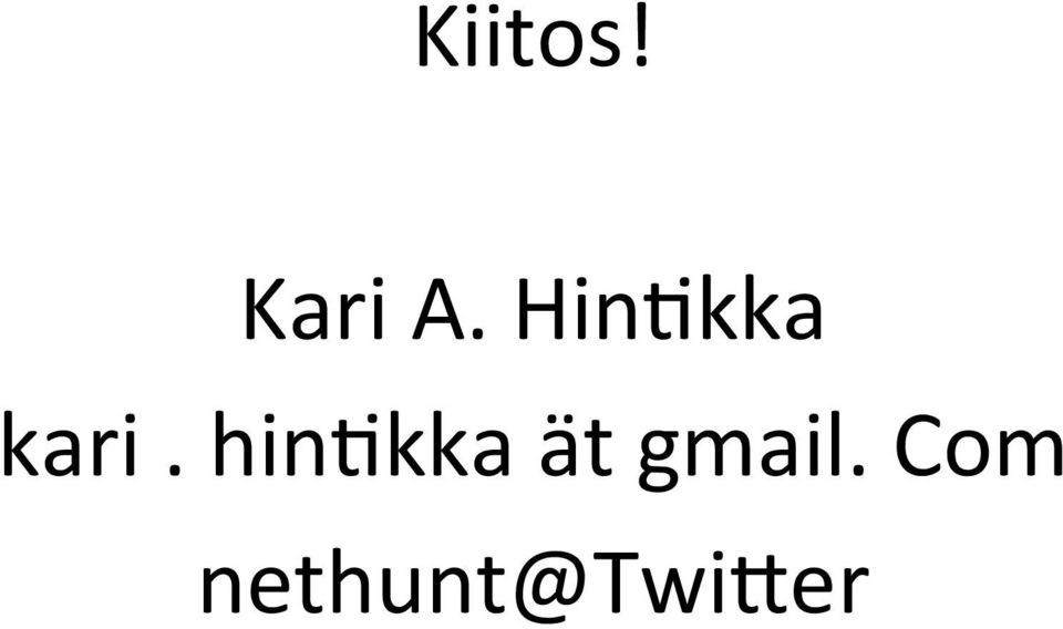 hin.kka ät gmail.