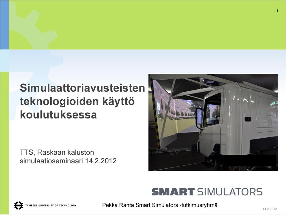 TTS, Raskaan kaluston
