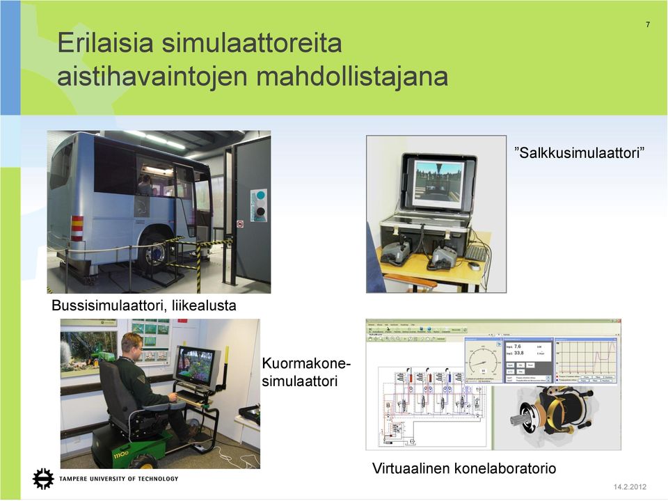 Salkkusimulaattori Bussisimulaattori,