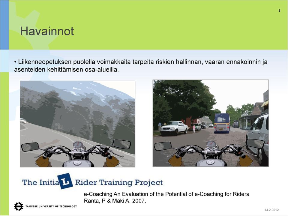asenteiden kehittämisen osa-alueilla.