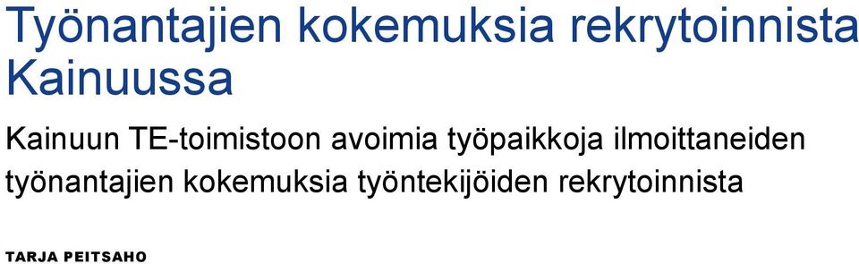 työpaikkoja ilmoittaneiden työnantajien