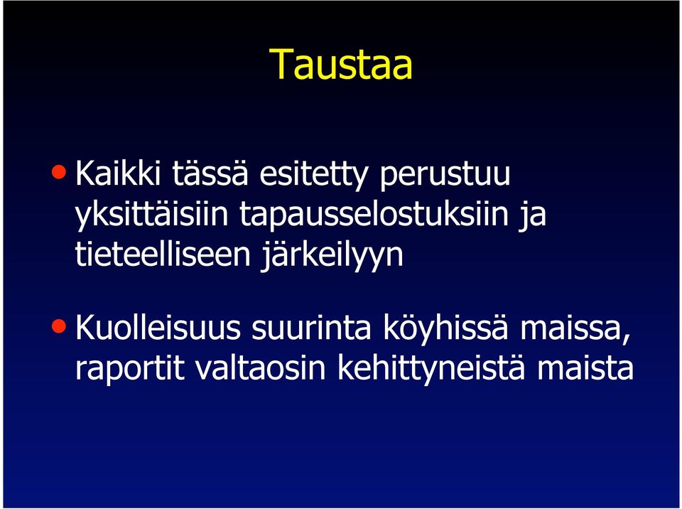 tieteelliseen järkeilyyn Kuolleisuus