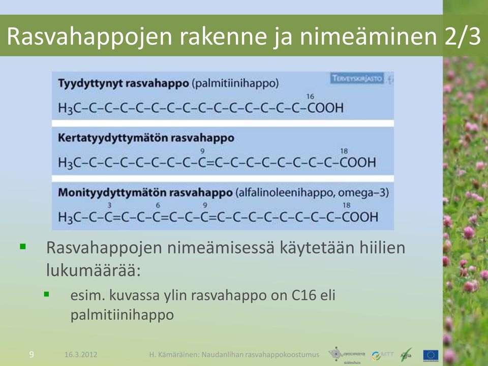 hiilien lukumäärää: esim.