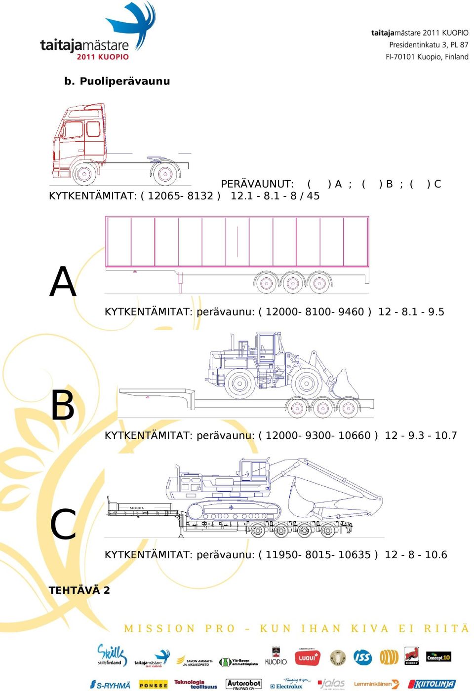 1-8 / 45 A KYTKENTÄMITAT: perävaunu: ( 12000-8100- 9460 ) 12-8.1-9.