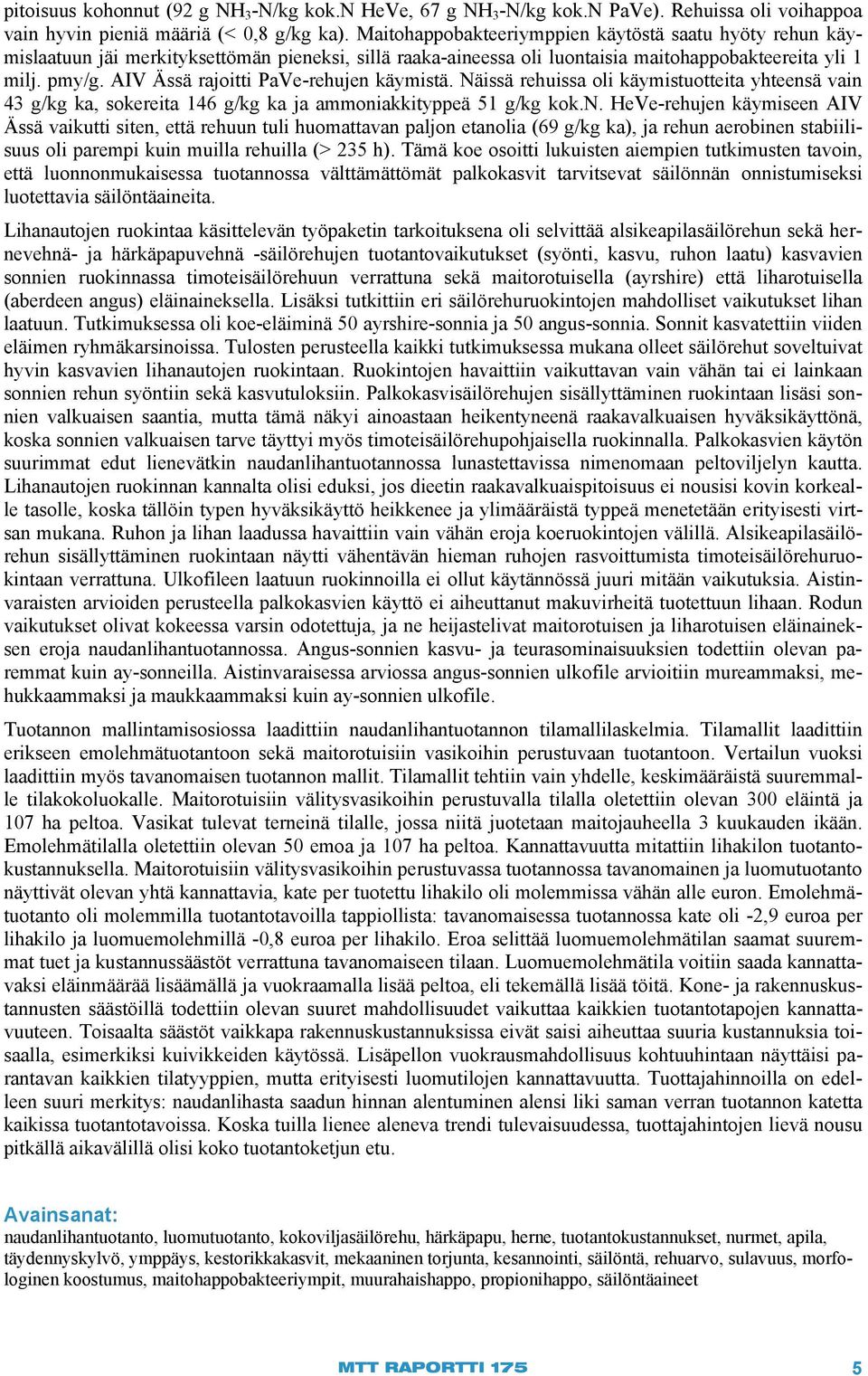 AIV Ässä rajoitti PaVe-rehujen 