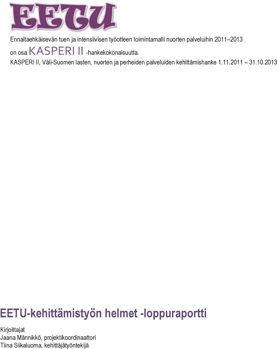 KASPERI II, Väli-Suomen lasten, nuorten ja perheiden palveluiden kehittämishanke 1.11.