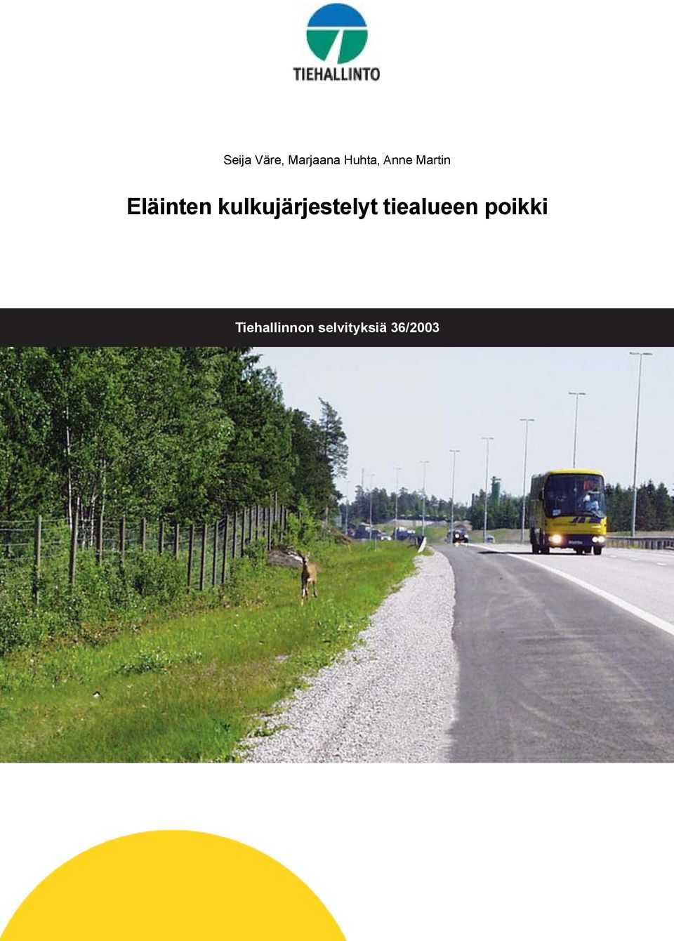 kulkujärjestelyt tiealueen