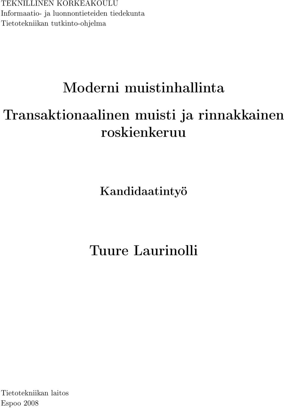 muistinhallinta Transaktionaalinen muisti ja rinnakkainen