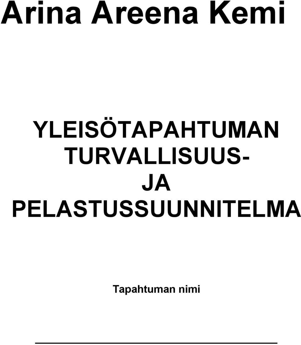 TURVALLISUUS- JA