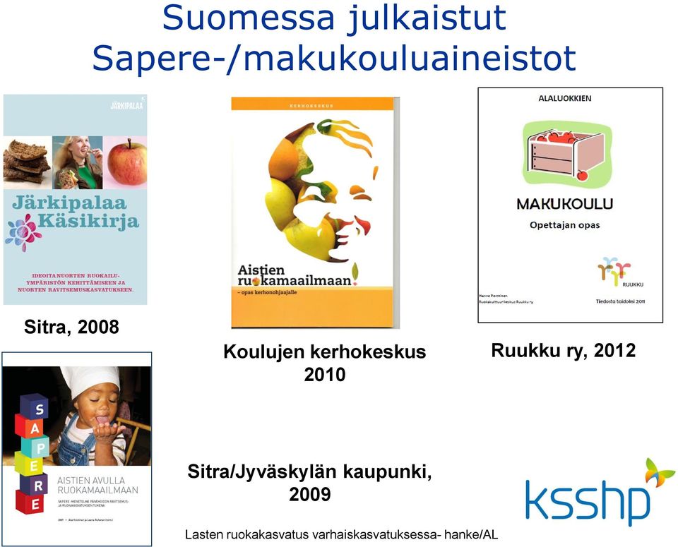 Koulujen kerhokeskus 2010 Ruukku ry, 2012