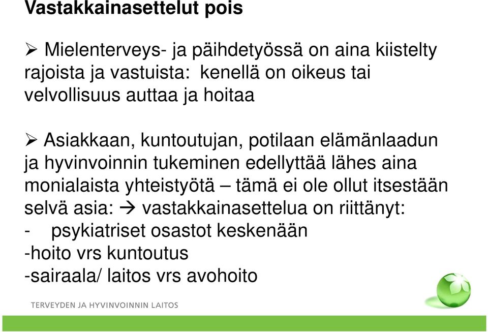 tukeminen edellyttää lähes aina monialaista yhteistyötä tämä ei ole ollut itsestään selvä asia: